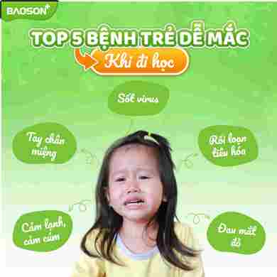 5 bệnh trẻ dễ mắc khi đi học & Giải pháp bảo vệ sức khỏe từ Bác sĩ Nhi BVĐK Bảo Sơn