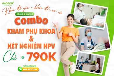Combo 2 trong 1: Khám phụ khoa và xét nghiệm HPV chỉ 790.000đ 