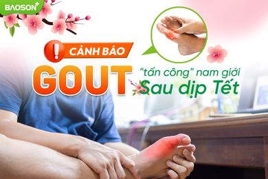 Cảnh báo nguy cơ Gout tái phát ở nam giới sau dịp Tết