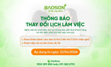 Thông báo thay đổi lịch làm việc tại Bệnh viện Đa khoa Bảo Sơn từ ngày 12/4/2026