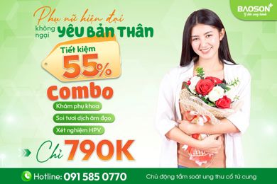 Siêu tiết kiệm với bộ đôi: Khám phụ khoa tổng quát & Xét nghiệm HPV chỉ 790.000VNĐ