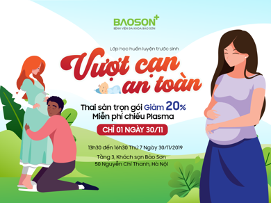 Đăng ký ngay lớp học tiền sản: Vượt cạn an toàn - Sinh con khỏe mạnh