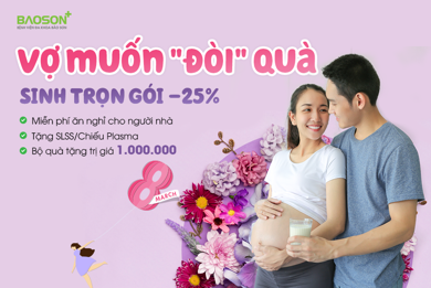 Quà 08/03, Bảo Sơn tặng mẹ ưu đãi giảm 25% thai sản trọn gói, miễn phí chiếu plasma
