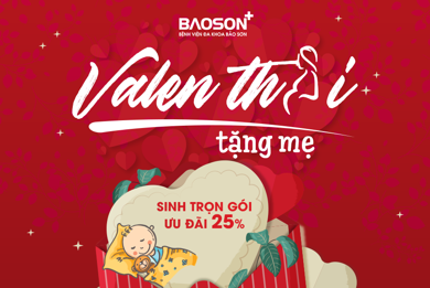 “Quà tặng ngọt ngào” mùa Valentine: Thai sản trọn gói “giảm sâu” tới 25%