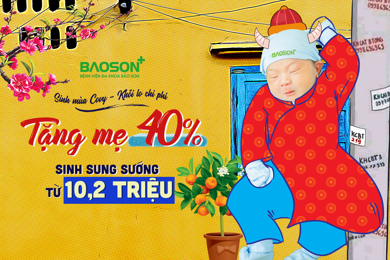 Ưu đãi “sốc” chưa từng có: Sinh mùa Covy - giảm đến 40% chi phí, sinh thường chỉ từ 10,2 triệu