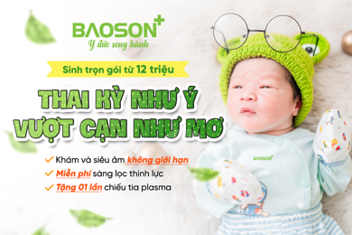 Quà tặng tháng 4: Đi sinh như ý với chi phí tiết kiệm chỉ từ 12 triệu