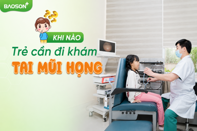 4 dấu hiệu cần đưa trẻ đi khám tai mũi họng