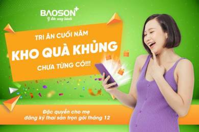 Thai sản trọn gói Bảo Sơn: Tri ân cuối năm, tặng quà cực khủng