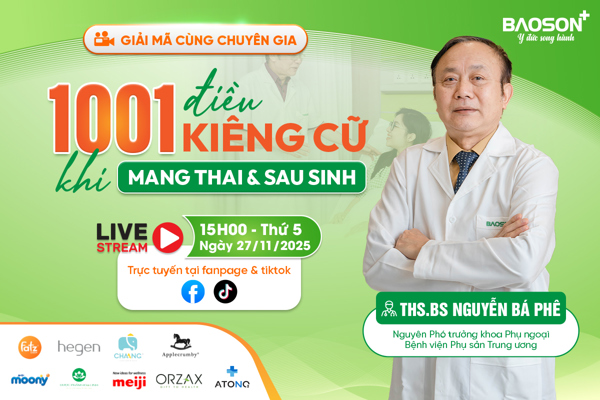 [Sắp diễn ra] Livestream tư vấn: 1001 điều kiêng cữ khi mang thai và sau sinh - Chuyên gia nói gì?