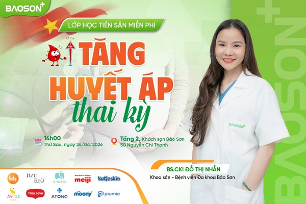 Lớp học tiền sản 24/4: Trang bị kiến thức về tăng huyết áp thai kỳ – Nhận quà check-in miễn phí