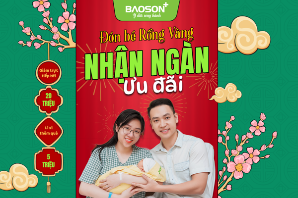 Đón Rồng vàng, nhận ngàn ưu đãi: Thai sản trọn gói lì xì tới 25 triệu