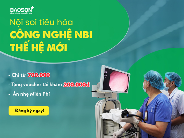 Tặng ngay phiếu nội soi 200.000 và phiếu ăn nhẹ khi thực hiện Nội soi tiêu hóa tại Bệnh viện Bảo Sơn