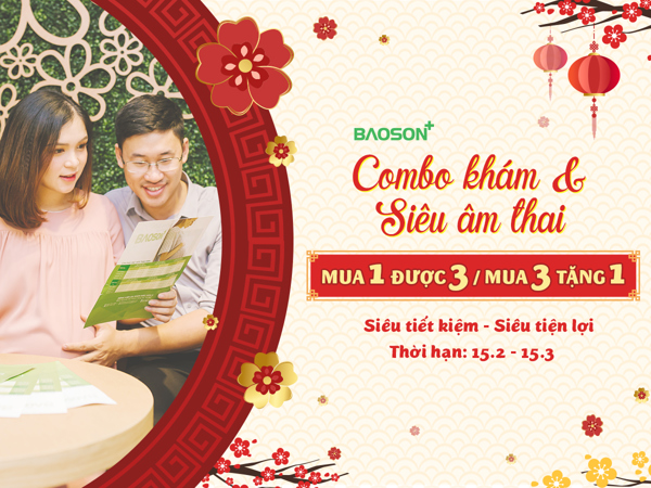 Ưu đãi combo khám thai siêu tiết kiệm: Mua 1 được 3 – Mua 3 tặng 1