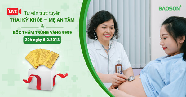 Chuẩn bị tư vấn trực tuyến “Thai kỳ khỏe – Mẹ an tâm” & Bốc thăm “Khám thai – Trúng vàng”