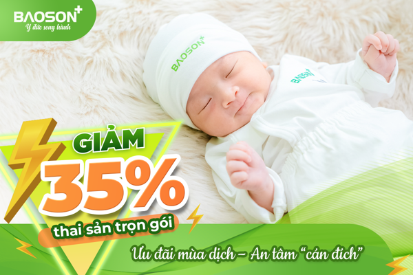 Ưu đãi mùa dịch: Giảm 35% - Sinh trọn gói chỉ từ 11 triệu