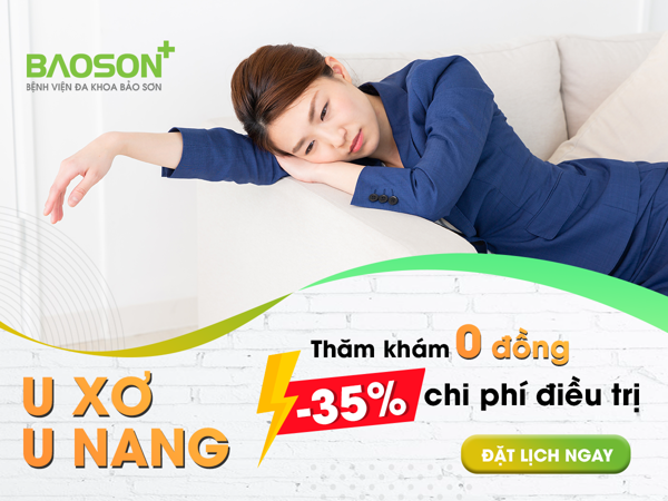 Ưu đãi cực HOT: Tặng khám 0 đồng và giảm 35% chi phí điều trị u xơ tử cung, u nang buồng trứng