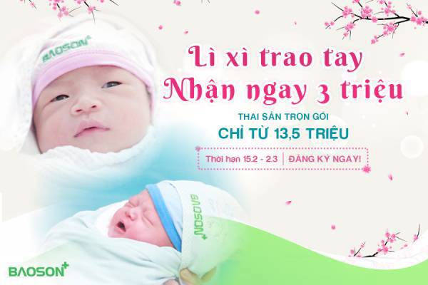 Thai sản trọn gói: Lì xì trao tay – Nhận  ngay 3 triệu